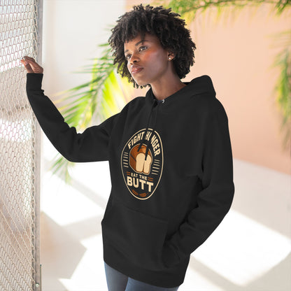 Fight Hunger Eat The Butt™ - Hoodie