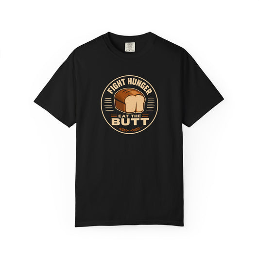 Fight Hunger Eat The Butt™ - Classic Tee